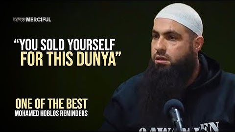 [EMOTIONAL] You Have Sold Your Deen - Powerful Reminder by Mohamed Hoblos