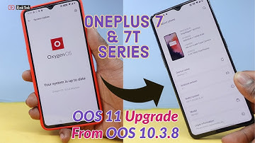 OnePlus 7 & 7T x OxygenOS 10.3.8 To Oxygen OS 11 Update | Tutorials update automatic beta 2