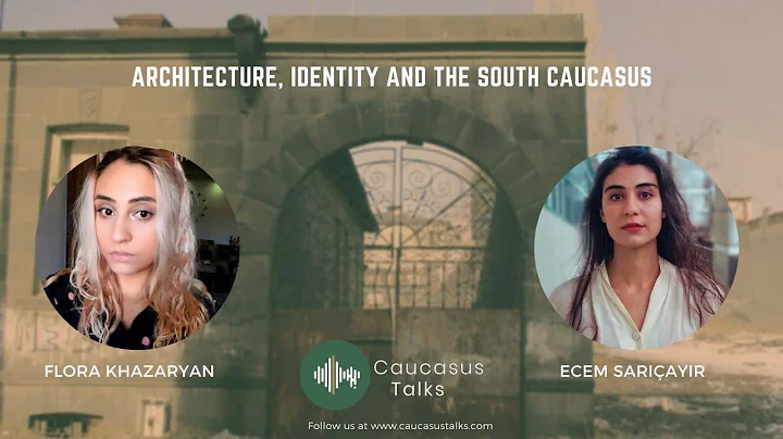 Architecture, Identity and the South Caucasus