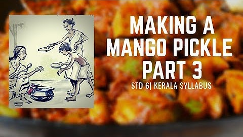 MAKING A MANGO PICKLE | WORD MEANING |STD 6|UNIT 1| #angelcreations  #upsa #scert