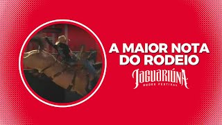 Jaguariúna Rodeo Festival A MAIOR NOTA DO RODEIO