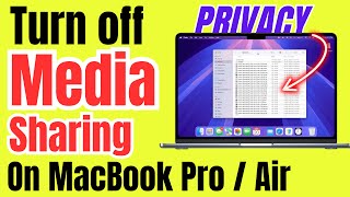 How to Turn Off Media Sharing on MacBook Pro / Air (2026)