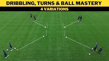 Dribbling, Turns & Ball Mastery Training | 4 Variations
