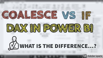 Coalesce Vs IF DAX in Power BI - TAIK18 (6-6) Power BI