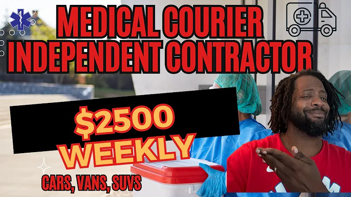 $2500 a Week as A Medical Courier Independent Contractor !
