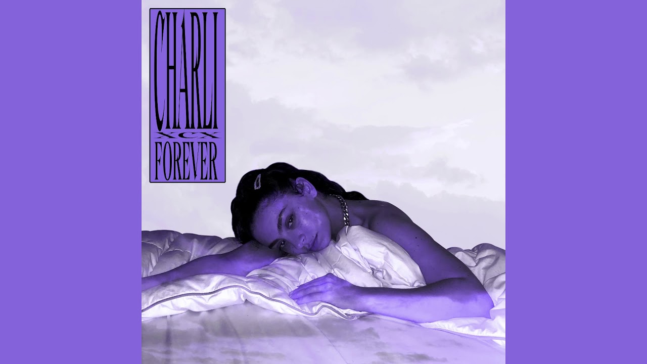 Charli XCX - forever (kaingel remix) - YouTube