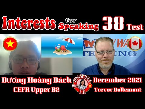 Video Interests for Speaking 38 Test | Dương Hoàng Bách -... - youtube