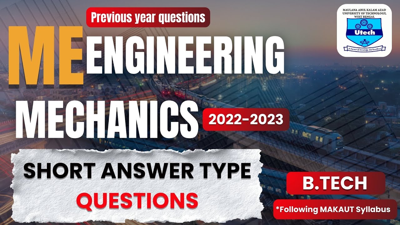 ENGINEERING MECHANICS | B.TECH | MAKAUT | ME | 3rd Sem | SHORT ANSWER QUESTION | 2022 - 23