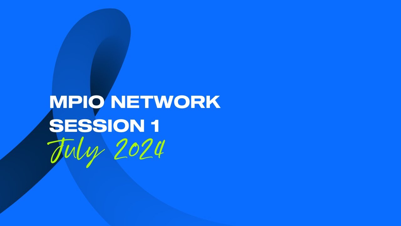 MPIO Network Session 1 | July 2024