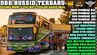 UPDATE BUSSID TERBARU‼️OBB SOUND MERCY OH 1521 COOLER SADIS | NEW ACC STROBO MATA & GRAFIK REALISTIS