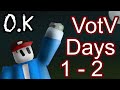 Voices of the void part 1 days 1-2