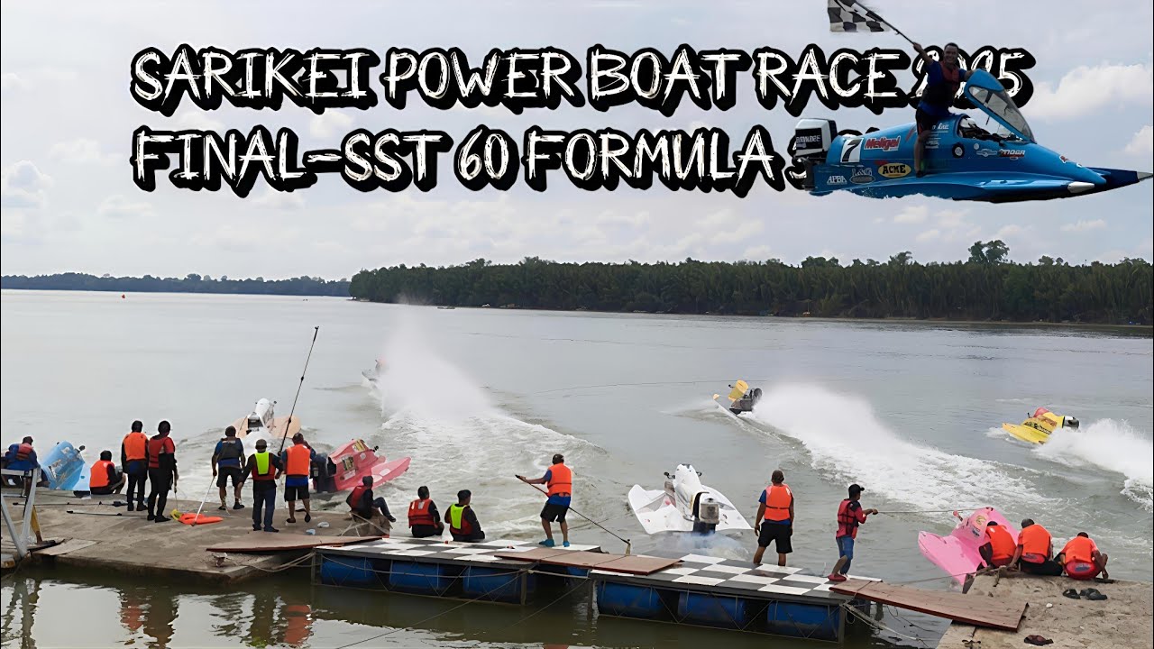 FINAL-SST 60 FORMULA 3 CLASS.SARIKEI POWER BOAT RACE 2025