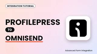 ProfilePress to Omnisend Integration Tutorial | AFI Update