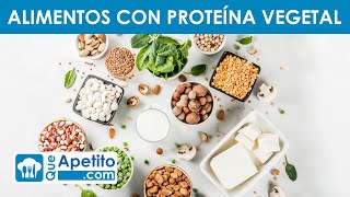 7 Alimentos Ricos en PROTEÍNAS VEGETALES 🌱​✅  | QueApetito