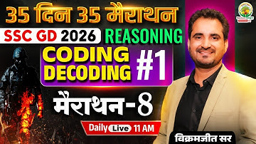 SSC GD Reasoning Classes 2026 | Coding Decoding Reasoning | 35 Din 35 Marathon | Vikramjeet Sir