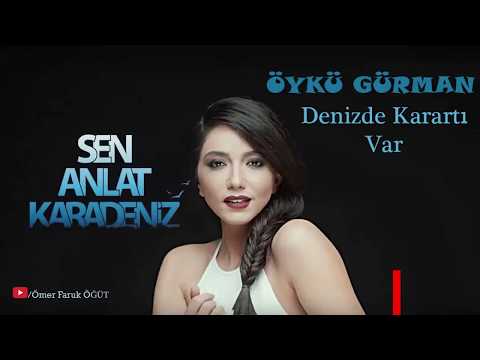 Öykü Gürman   Denizde Karartı Var Orijinal Soundtrack