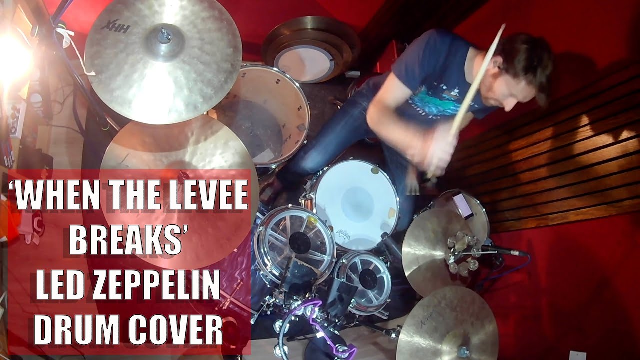 'When the Levee Breaks' Led Zeppelin Drum Cover (John Bonham) YouTube