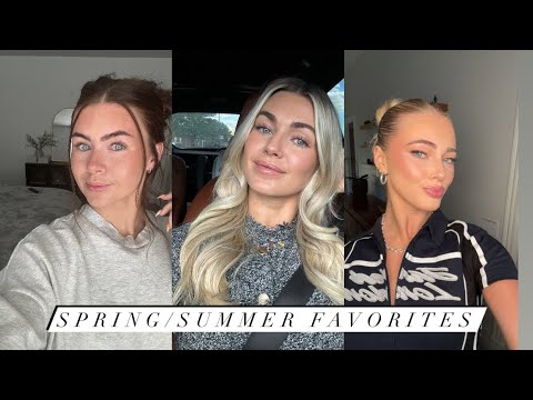 Spring/summer Favorites!!