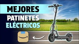 🔥🛴 ¿Cuál comprar? Los MEJORES Patinetes Eléctricos Homologados DGT BARATOS en 2026 ✅[Calidad Precio]