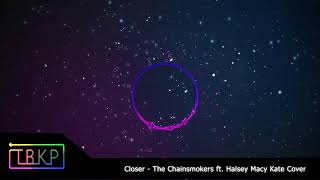 Download Lagu Closer-The Chainsmokers ft.Halsey Macy Kate Cover(Nightcore version) MP3