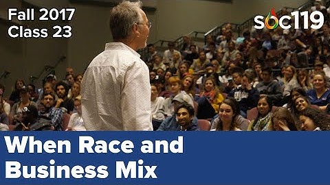 Mixed Race Issues & Corporate Values | Dr. Jen Bratter & Rick Miller | 17FA Class #23 Full Lecture