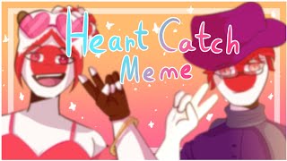 Heart Catch // Animations Meme // Ft. Countryhumans Japan [Lazy]
