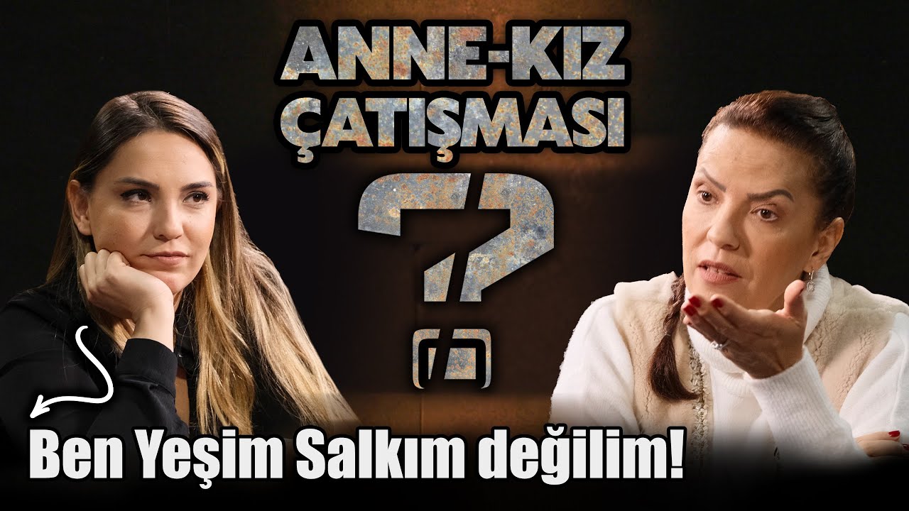 Anne - Kız Tartışması / Yeşim Salkım - Gizem Salkım | Yansıma #4