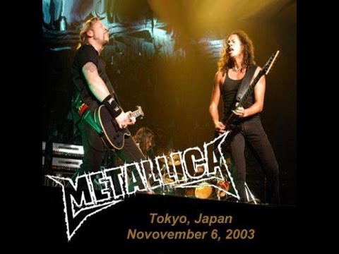 Metallica Live Tokyo, Japan 6/Nov/2003 - YouTube