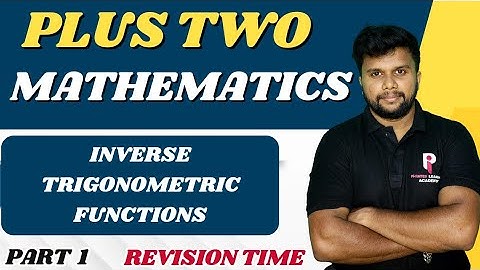 Plus Two Maths - Inverse Trigonometric Functions | Revision | Part 1 |