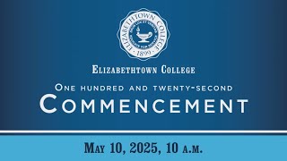 Elizabethtown College - Commencement 2025