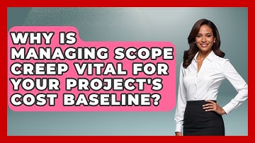 Why Is Managing Scope Creep Vital For Your Project