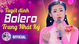 TRANG NHẬT KÝ - QUỲNH NHƯ | NHẠC BOLERO MỚI NHẤT 2018 CÀNG NGHE CÀNG NGHIỆN