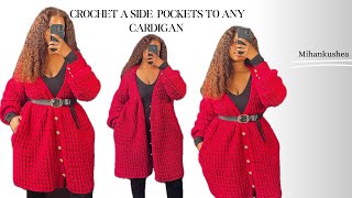 How to Crochet a seam side Pockets to your crochet cardigan- Easy tutorial || Mihankushea