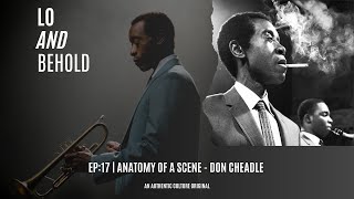 L.A.B | Anatomy of a Scene: Don Cheadle