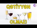 Bu xəstəliklərdə spirtli içki qətiyyən olmaz