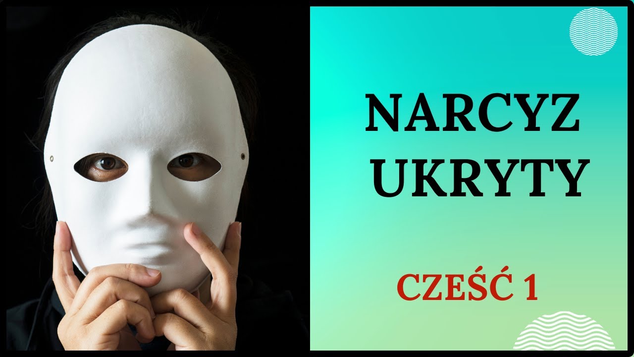 NARCYZ UKRYTY cz.1