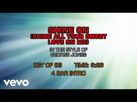 Miniatura del vídeo de George Jones - Shine On (Shine All Your Sweet Love On Me)