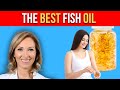 The Best Fish Oil Supplements Have This Dr Janine 