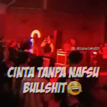 'Cinta Tanpa Nafsu Bullshit'¤Quotes Dj For Story Wa 2020•
