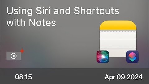 Using Siri and Shortcuts with Notes - Preview
