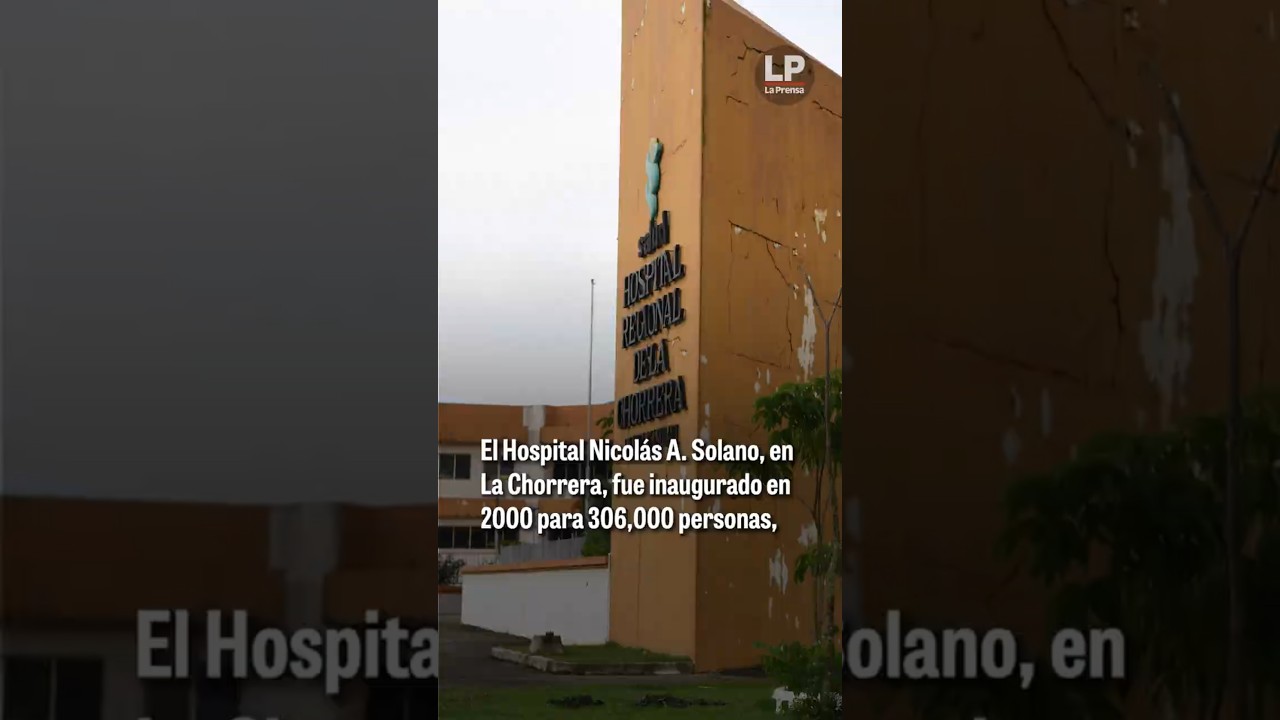 Hospital Nicolás A. Solano: no creció al ritmo de la población en La  Chorrera - YouTube
