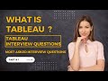 What is Tableau ? | Most Asked Interview Q&A