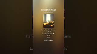 Loves Quiet Magic