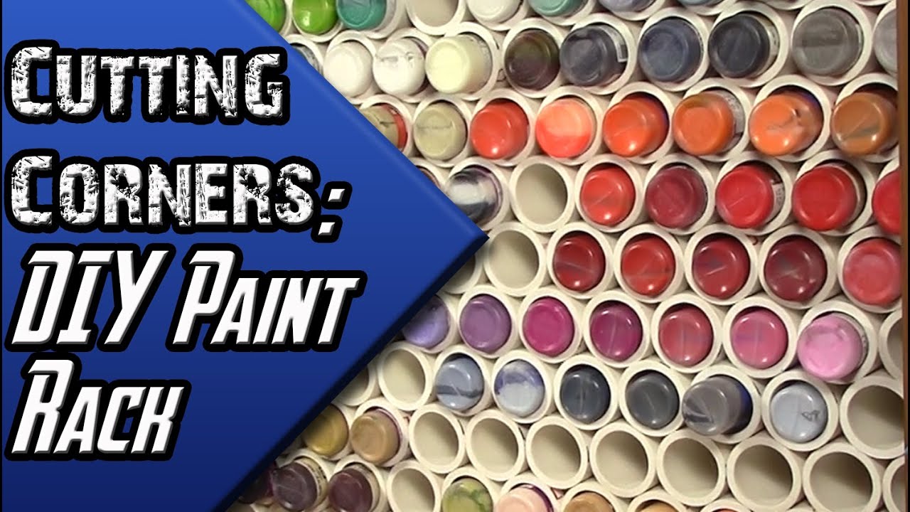 Cutting Corners - Hobby Series: Do It Yourself Paint Rack 