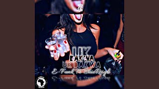 Uk'dakwa (feat. Tshie Reigh)