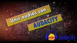 ✅ Como UNIR AUDIOS EN UN SOLO ARCHIVO CON AUDACITY  FACIL Y RAPIDO✅