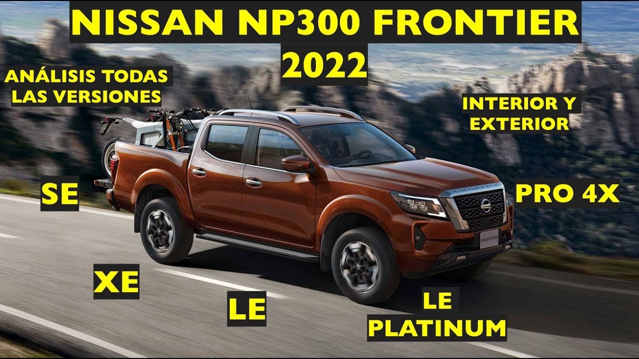 NISSAN FRONTIER 2022 TODAS LAS VERSIONES SE, XE, LE, PLATINUM, PRO 4X