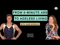 Live: From 8-minute Abs to Ageless Living