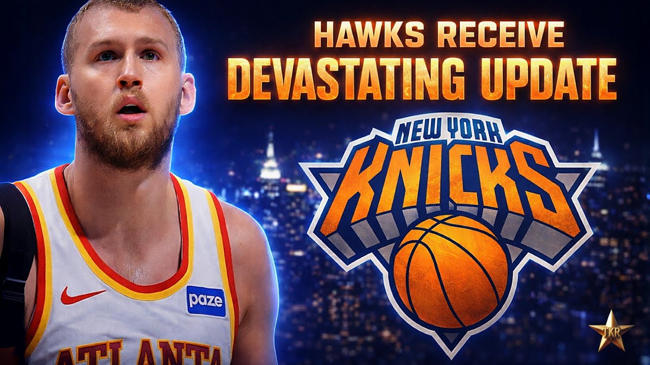 Hawks Receive DEVASTATING UPDATE! Knicks Gain ADVANTAGE After This... | Knicks News