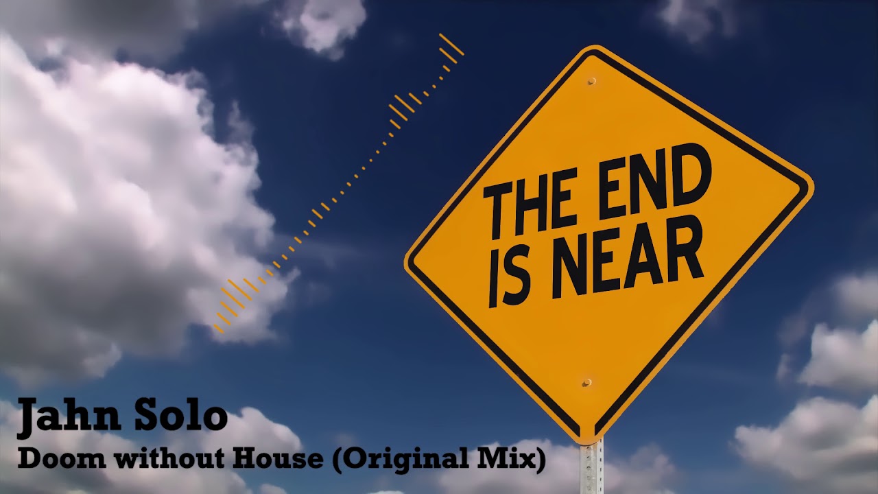 Watch Jahn Solo - Doom without House (Original Mix) on YouTube Watch Jahn Solo - Doom without House (Original Mix) on YouTube